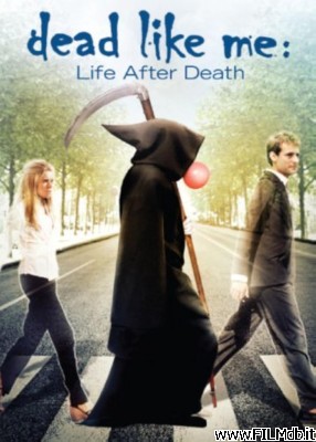 Locandina del film Dead Like Me - La vita dopo la morte