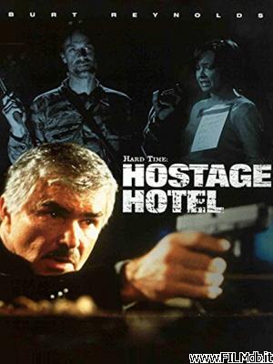 Locandina del film Hard Time: L'hotel degli ostaggi [filmTV]