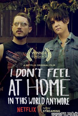 Locandina del film i don't feel at home in this world anymore