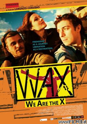 Locandina del film WAX: We Are the X