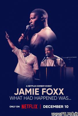 Cartel de la pelicula Jamie Foxx: What Had Happened Was...