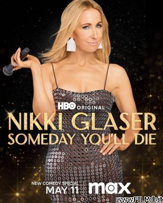 Affiche de film Nikki Glaser: Someday You'll Die