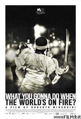 Affiche de film What You Gonna Do When the World's on Fire?