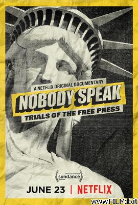 Cartel de la pelicula Nobody Speak: le complicazioni della libertà di stampa