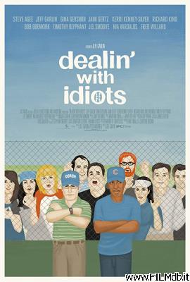 Affiche de film Dealin' with Idiots