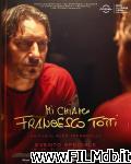 poster del film Mi chiamo Francesco Totti